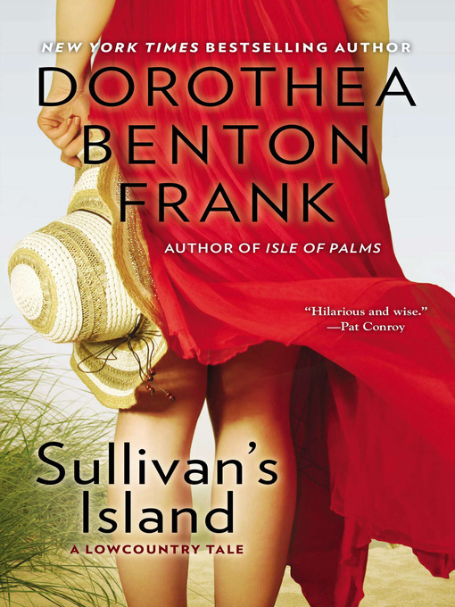 Dorothea Benton Frank创作的Sullivan's Island作品的详细信息 - 可供借阅